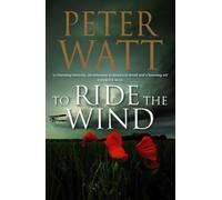 To Ride the Wind: The Frontier Series 6: Volume 6