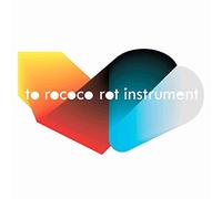To Rococo Rot - Instrument