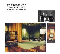 To Rococo Rot - The John Peel BBC Sessions 97-99 [VINYL]