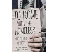 To Rome with the Homeless: Nine Stories of Hope