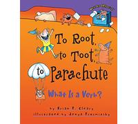 To Root, to Toot, to Parachute: What Is a Verb (Words are Categorical)