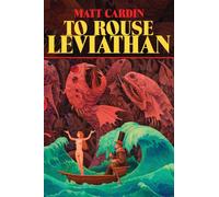 To Rouse Leviathan
