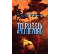 To Russia and Beyond