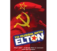 To Russia...With Elton