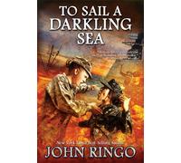 To Sail a Darkling Sea: Volume 2 (Black Tide Rising)