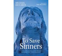 To Save Sinners: A Critical Evaluation of the Multiple Intentions View of the Atonement