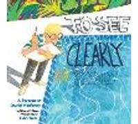 To See Clearly