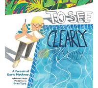 To See Clearly: A Portrait of David Hockney