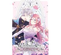 To Sir, Without Love: I'm Divorcing You, Vol. 1 (manga) (To Sir, Without Love: I'm Divorcing You (Manga))