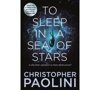 To Sleep in a Sea of Stars by Christopher Paolini (Paperback Book)
