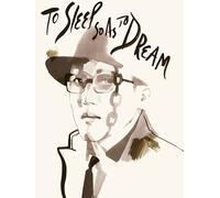 To Sleep So as to Dream