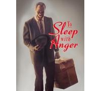 To Sleep With Anger