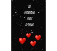 TO SOMEONE VERY SPECIAL