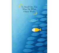 To stand out , you must do what others won’t -90 GSM, Ruled, Paperback