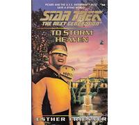 To Storm Heaven: No.46 (Star Trek: The Next Generation)