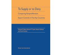 To Supply or To Deny: Comparing Nonproliferation Export Controls in Five Key Countries