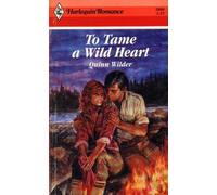 To Tame a Wild Heart (Harlequin Romance)