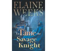 To Tame the Savage Knight