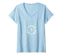 to Teach or Not to Teach Educator Career Dilemma V-Neck T-Shirt, Women, Baby Blue, M