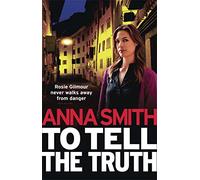To Tell the Truth : Rosie Gilmour 2