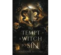 To Tempt a Witch to Sin: A Novel of Love and Magic