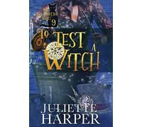 To Test a Witch: Volume 9 (The Jinx Hamilton Series)