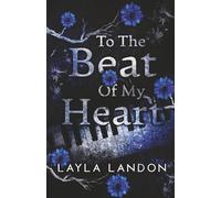 To The Beat of My Heart: Discreet Version (Dark Fractured Hearts)