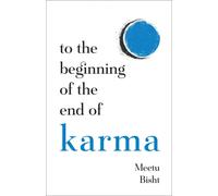 To the Beginning of the End of Karma