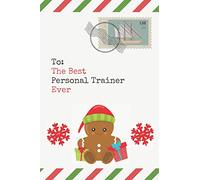 To: The Best Personal Trainer Ever: Christmas Card and Holiday Journal Gift All-In-One! / 6x9 Small Notebook For Writing / Christmas Envelope Theme / Personal Trainer Gift