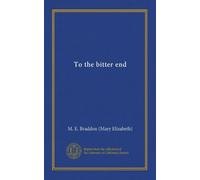 To the bitter end