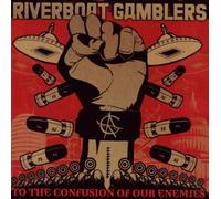 Riverboat Gamblers - To the Confusion Of Our Enemies