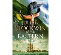 To the Eastern Seas: Thomas Kydd 22 (Thomas Kydd)