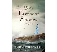 To the Farthest Shores