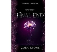 To The Final End (The Ether Chronicles)