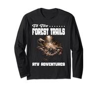 to The Forest Trails ATV Adventures Rural Workhorse Woods Long Sleeve T-Shirt