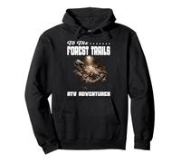 TO THE FOREST TRAILS ATV ADVENTURES rural workhorse woods Pullover Hoodie