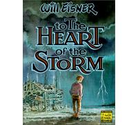 To the Heart of the Storm (Will Eisner Library)