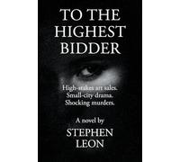 To the Highest Bidder