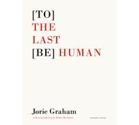 [To] the Last [Be] Human