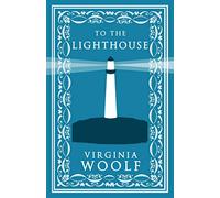 To the Lighthouse: (Alma Classics Evergreens)