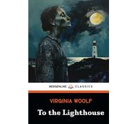 To the Lighthouse: The 1927 Psychological Fiction Novel