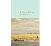 To the Lighthouse: (Macmillan Collector's Library)