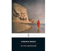 Virginia Woolf - To the Lighthouse - Penguin Classics