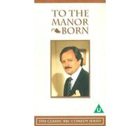To The Manor Born: Series 3 - Episodes 1, 2 And 3 [VHS]