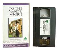 To The Manor Born: Series 3 - Episodes 4, 5, 6 And 7 [VHS]