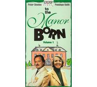To the Manor Born - To the Manor Born Volume 1 [VHS]