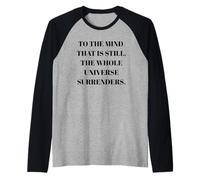 to The Mind That is Still - Taoism Philosphy Quote Raglan Baseball Tee