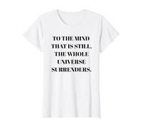to The Mind that is Still - Taoism Philosphy Quote Value Graphic T-Shirt