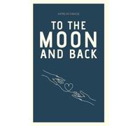 To the Moon and Back (Tales of the Other Kind)