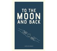 To the Moon and Back (Tales of the Other Kind)